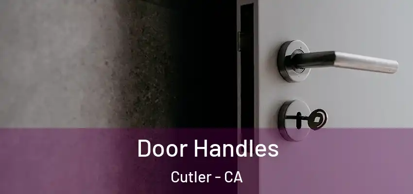 Door Handles Cutler - CA