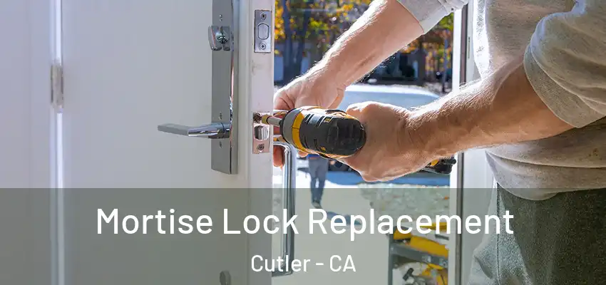 Mortise Lock Replacement Cutler - CA