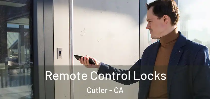 Remote Control Locks Cutler - CA