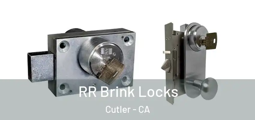  RR Brink Locks Cutler - CA