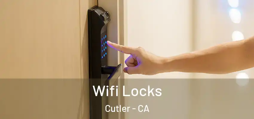 Wifi Locks Cutler - CA